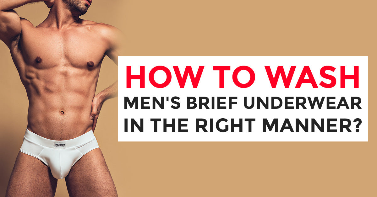 How to wash men's brief underwear in the right manner?